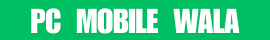 PC Mobile Wala