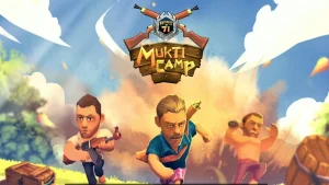 Mukti Camp Game APK Download. (Unlimited Money) – Free for Android [Latest Version] 2