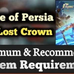 Prince of Persia The Lost Crown System Requirements