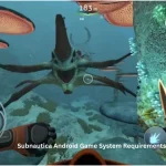 Subnautica Android Game System Requirements