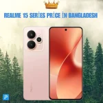 Realme 15 Series Price in Bangladesh